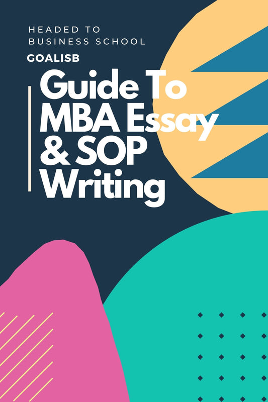 Guide to MBA Essay and SOP Writing